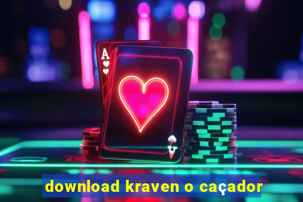 download kraven o caçador